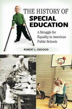 portada The History of Special Education: A Struggle for Equality in American Public Schools (Growing up: History of Children and Youth) 