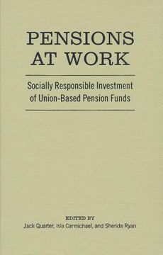 portada Pensions at Work: Socially Responsible Investment of Union-Based Pension Funds (en Inglés)