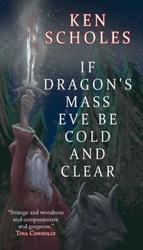 portada If Dragon's Mass Eve Be Cold and Clear (en Inglés)