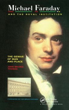 portada Michael Faraday and the Royal Institution: The Genius of Man and Place (Pbk)