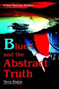 portada blues and the abstract truth: a don decarlo thriller (en Inglés)