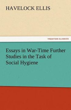 portada essays in war-time further studies in the task of social hygiene (in English)