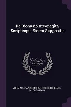 portada De Dionysio Areopagita, Scriptisque Eidem Suppositis (in English)