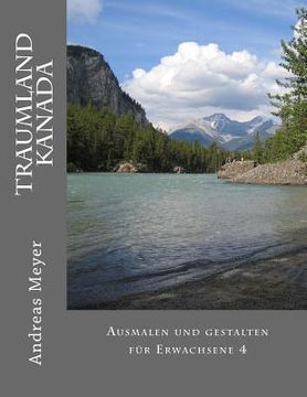 portada Traumland Kanada: Ausmalen und gestalten für Erwachsene 4 (en Alemán)