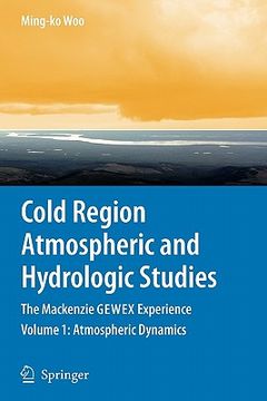portada cold region atmospheric and hydrologic studies. the mackenzie gewex experience: volume 1: atmospheric dynamics