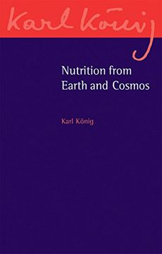 portada Nutrition From Earth and Cosmos (Karl Koenig Archive) (en Inglés)