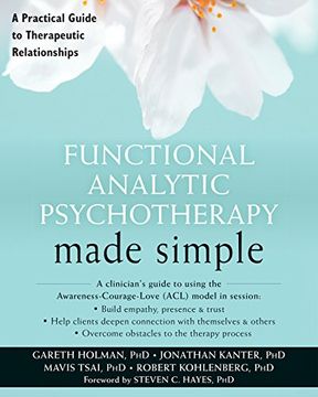 portada Functional Analytic Psychotherapy Made Simple: A Practical Guide to Therapeutic Relationships (The New Harbinger Made Simple Series)