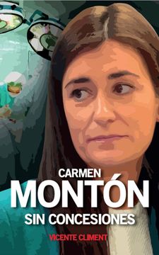 portada Carmen Montón: Sin Concesiones
