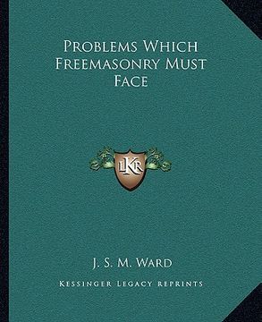 portada problems which freemasonry must face (en Inglés)