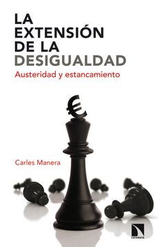 portada La Extensión de la Desigualdad: Austeridad y Estancamiento (in Spanish)