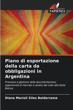 portada Piano di esportazione della carta da obbligazioni in Argentina (in Italian)