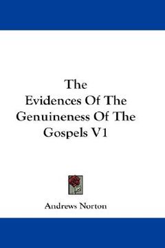 portada the evidences of the genuineness of the gospels v1 (en Inglés)