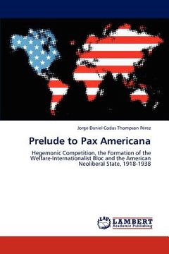 portada prelude to pax americana (in English)