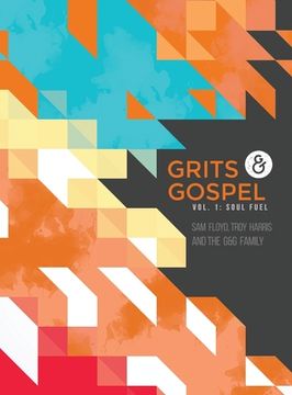 portada Grits & Gospel: Vol 1: Soul Fuel (en Inglés)