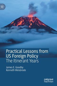 portada Practical Lessons from Us Foreign Policy: The Itinerant Years (en Inglés)