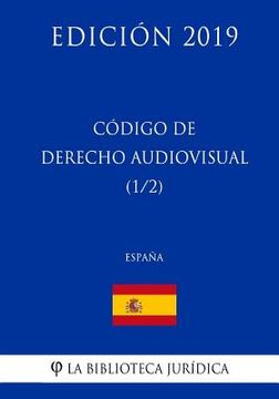 portada Código de Derecho Audiovisual (1/2) (España) (Edición 2019)