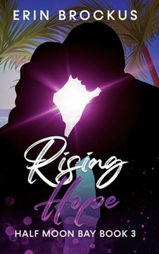 portada Rising Hope: Half Moon Bay Book 3 (en Inglés)