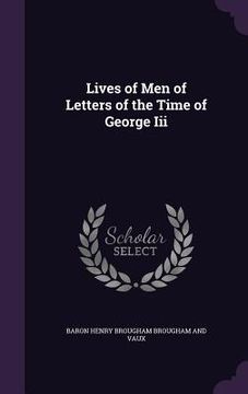 portada Lives of Men of Letters of the Time of George Iii