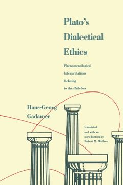 portada Platos Dialectical Ethics: Phenomenological Interpretations Relating to the Philebus (en Inglés)