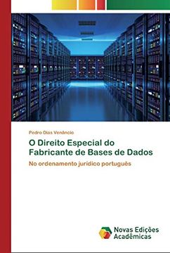 portada O Direito Especial do Fabricante de Bases de Dados: No Ordenamento Jurídico Português