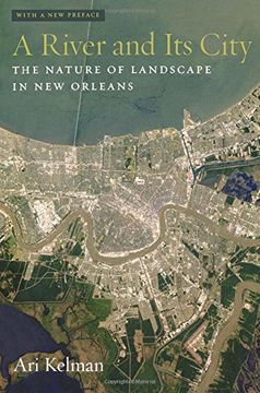 portada A River and its City: The Nature of Landscape in new Orleans (en Inglés)
