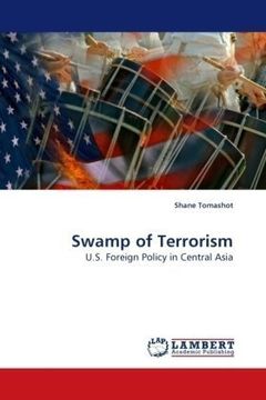portada Swamp of Terrorism: U.S. Foreign Policy in Central Asia