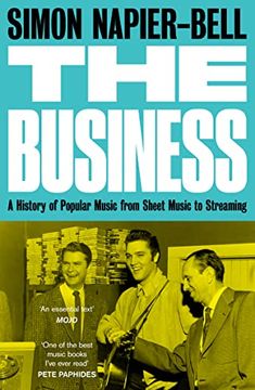 portada The Business: A History of Popular Music From Sheet Music to Streaming (en Inglés)