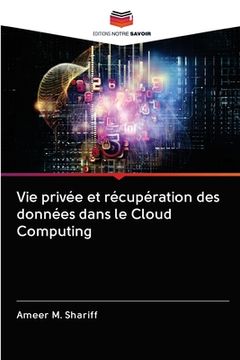 portada Vie privée et récupération des données dans le Cloud Computing (en Francés)