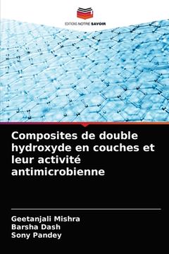 portada Composites de double hydroxyde en couches et leur activité antimicrobienne (en Francés)