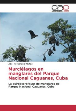 portada Murciélagos en Manglares del Parque Nacional Caguanes, Cuba (in Spanish)