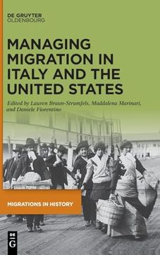 portada Managing Migration in Italy and the United States (Migrations in History) [Hardcover ] (en Inglés)