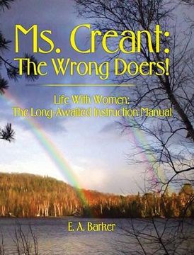 portada Ms. Creant: The Wrong Doers! Life with Women: The Long Awaited Instruction Manual.