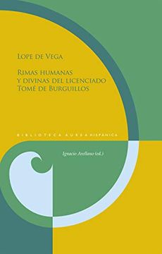 portada Rimas Humanas y Divinas del Licenciado Tomé de Burguillos: 130 (Biblioteca Áurea Hispánica)