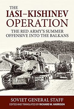 portada The Iasi-Kishinev Operation: The Red Army's Summer Offensive Into the Balkans (en Inglés)