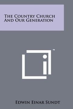 portada the country church and our generation (en Inglés)