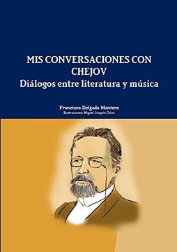 portada Mis Conversaciones con Chejov. Diálogos Entre Literatura y Música