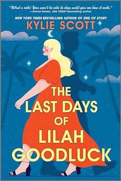 portada The Last Days of Lilah Goodluck (in English)