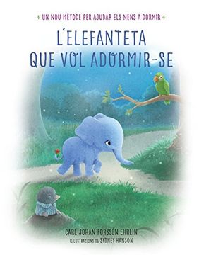 portada L'elefanteta que vol adormir-se (Catalan Edition)
