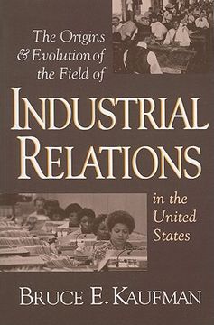 portada the origins & evolution of the field of industrial relations in the united states (in English)