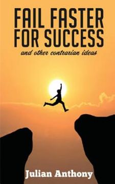 portada Fail Faster for Success: And other Contrarian Ideas (en Inglés)