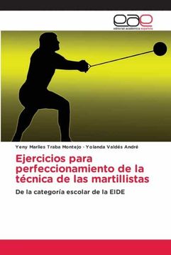 portada Ejercicios Para Perfeccionamiento de la Técnica de las Martillistas: De la Categoría Escolar de la Eide (in Spanish)