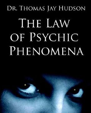 portada the law of psychic phenomena (en Inglés)