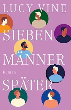 portada Sieben Männer Später: Roman | die Witzigste Liebesgeschichte des Jahres! (in German)