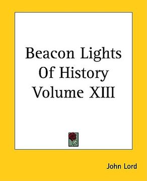 portada beacon lights of history volume xiii