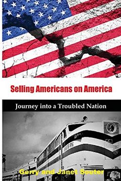 portada Selling Americans on America: Journey Into a Troubled Nation (en Inglés)