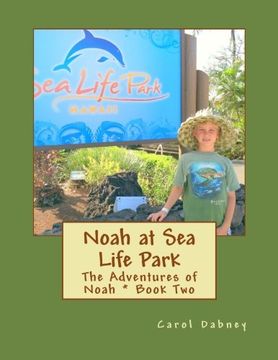 portada noah at sea life park (en Inglés)