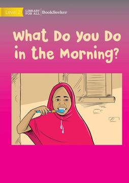 portada What Do You Do in the Morning? (in English)