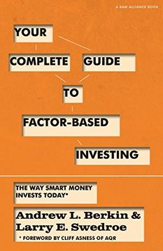 portada Your Complete Guide to Factor-Based Investing: The Way Smart Money Invests Today (en Inglés)