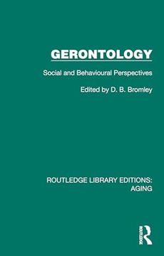 portada Gerontology: Social and Behavioural Perspectives (Routledge Library Editions: Aging)