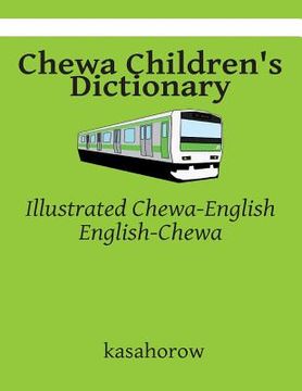 portada Chewa Children's Dictionary: Illustrated Chewa-English, English-Chewa (en Inglés)